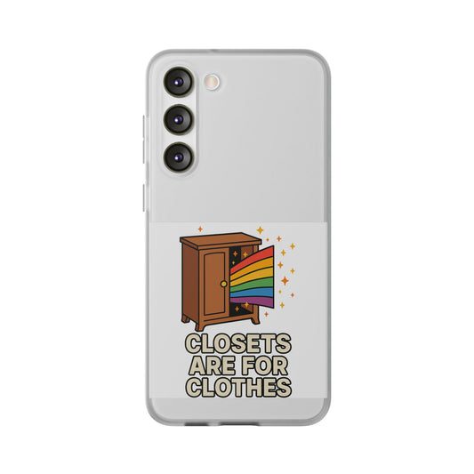 Colourful Phone Case (Closets are for Clothes), LGBTQIA+ Flexi Cases, Love for All Gifts, Stylish Phone Accessories, Pride Month Celebration