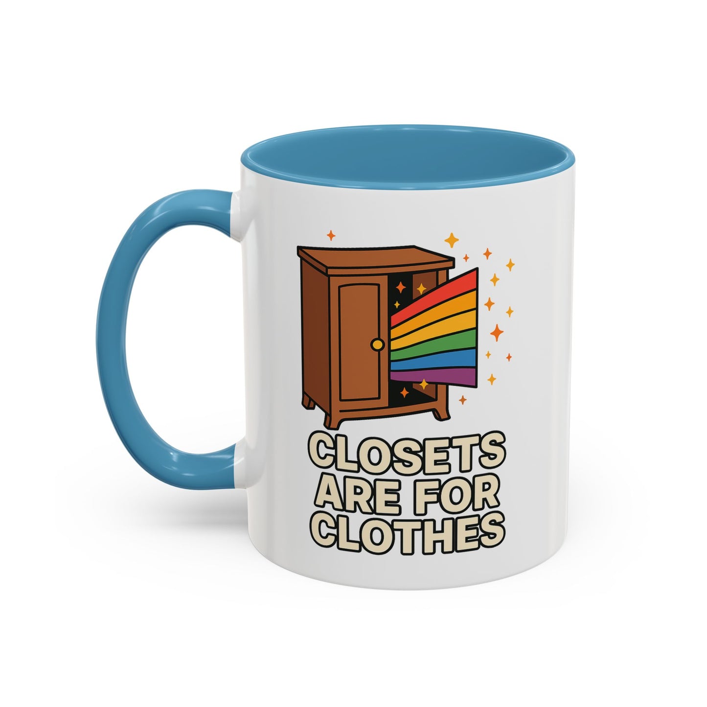 Closets are for Clothes - Accent Coffee Mug (11, 15oz)