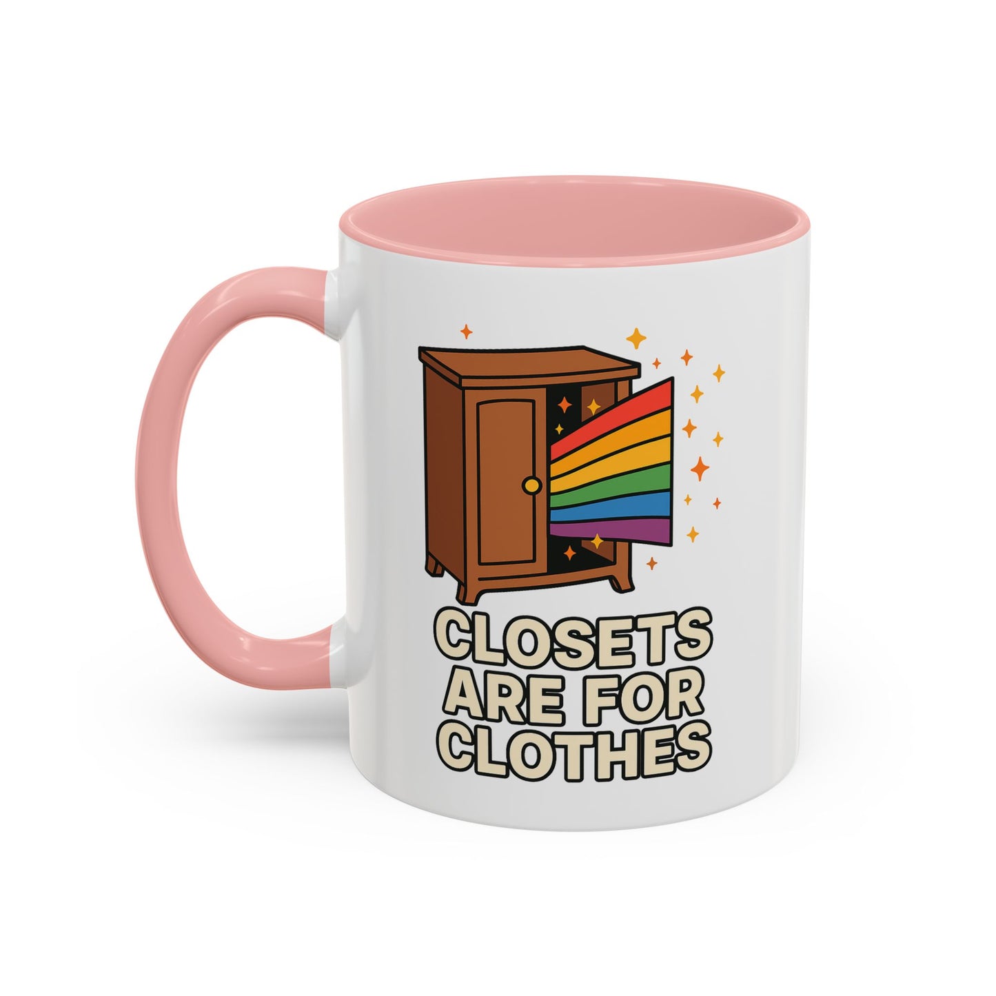 Closets are for Clothes - Accent Coffee Mug (11, 15oz)
