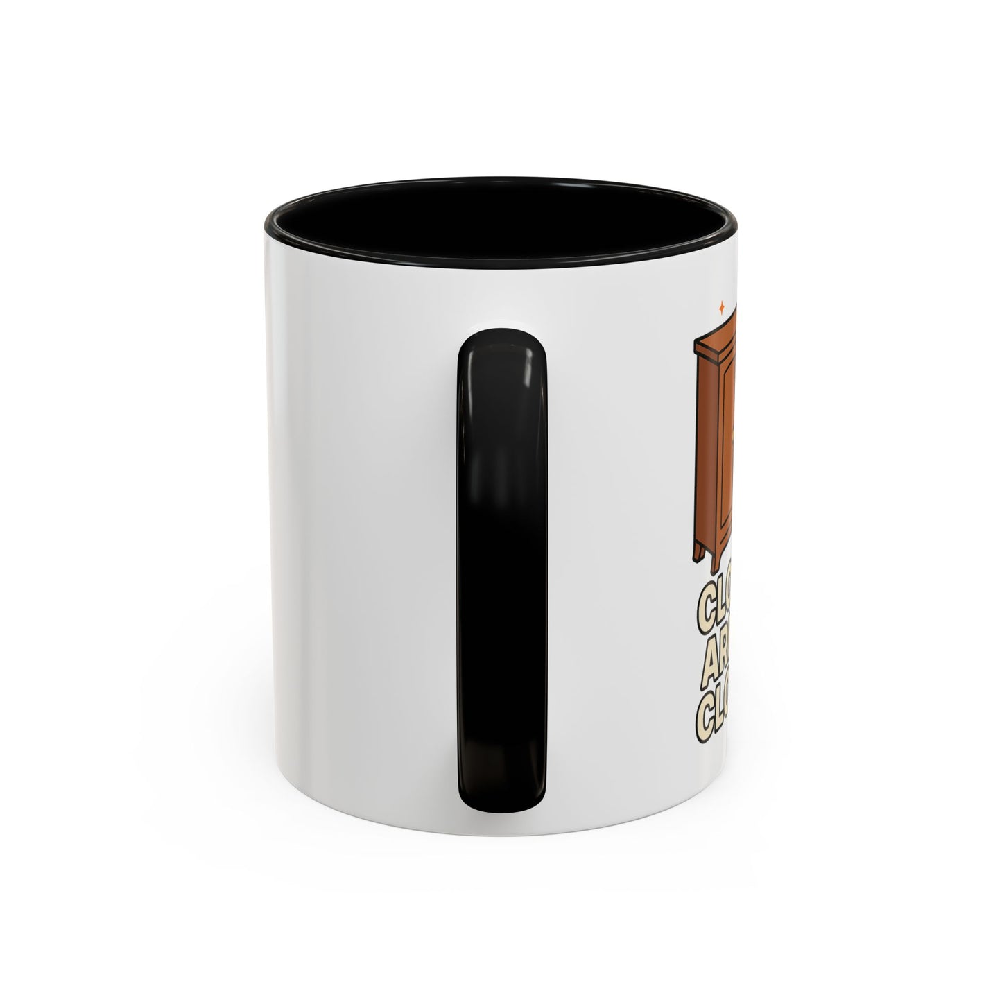 Closets are for Clothes - Accent Coffee Mug (11, 15oz)