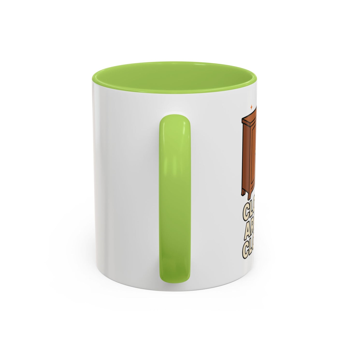 Closets are for Clothes - Accent Coffee Mug (11, 15oz)