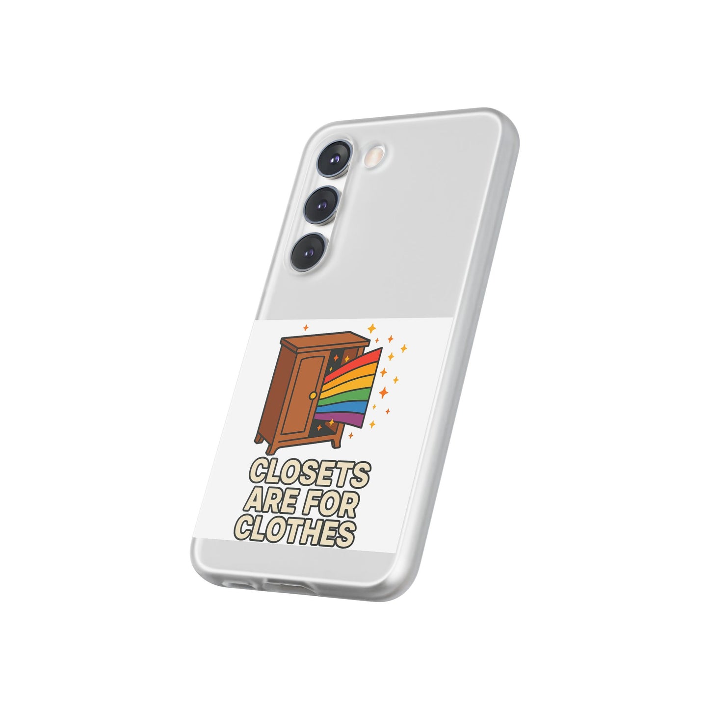 Colourful Phone Case (Closets are for Clothes), LGBTQIA+ Flexi Cases, Love for All Gifts, Stylish Phone Accessories, Pride Month Celebration
