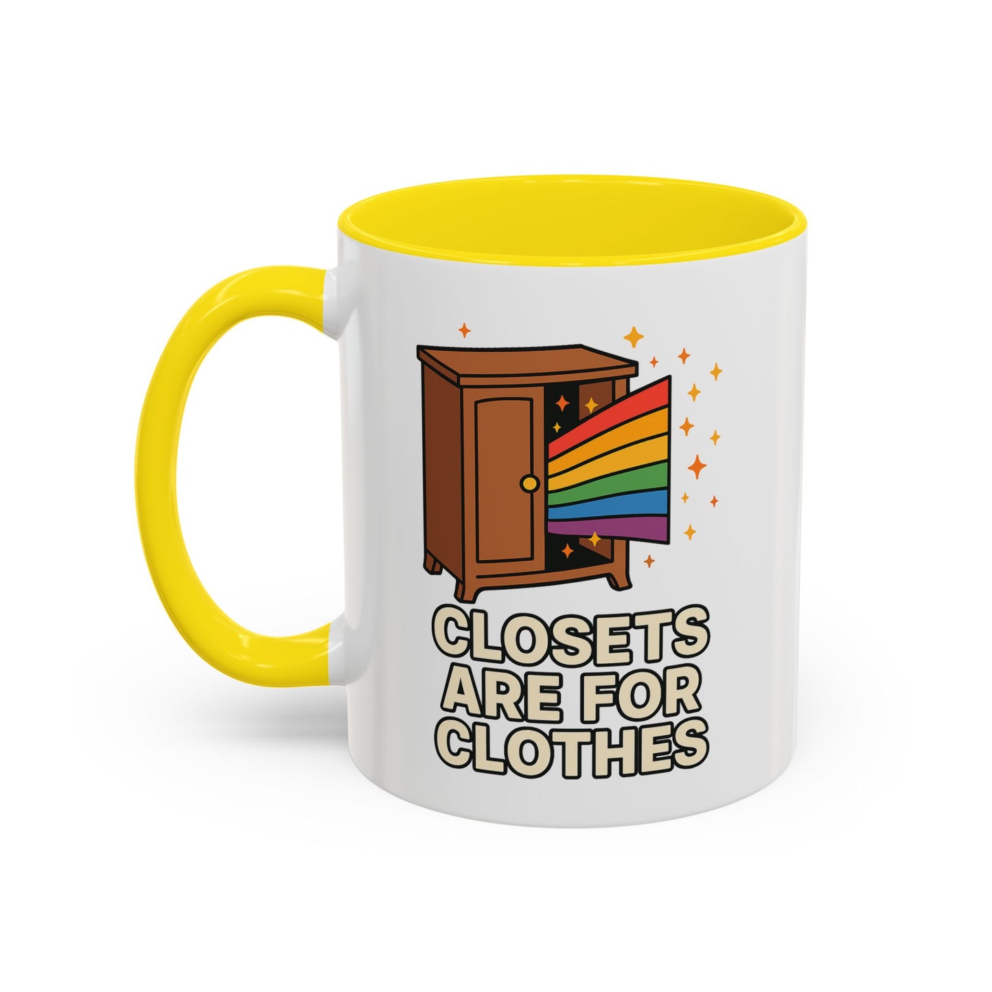 Closets are for Clothes - Accent Coffee Mug (11, 15oz)