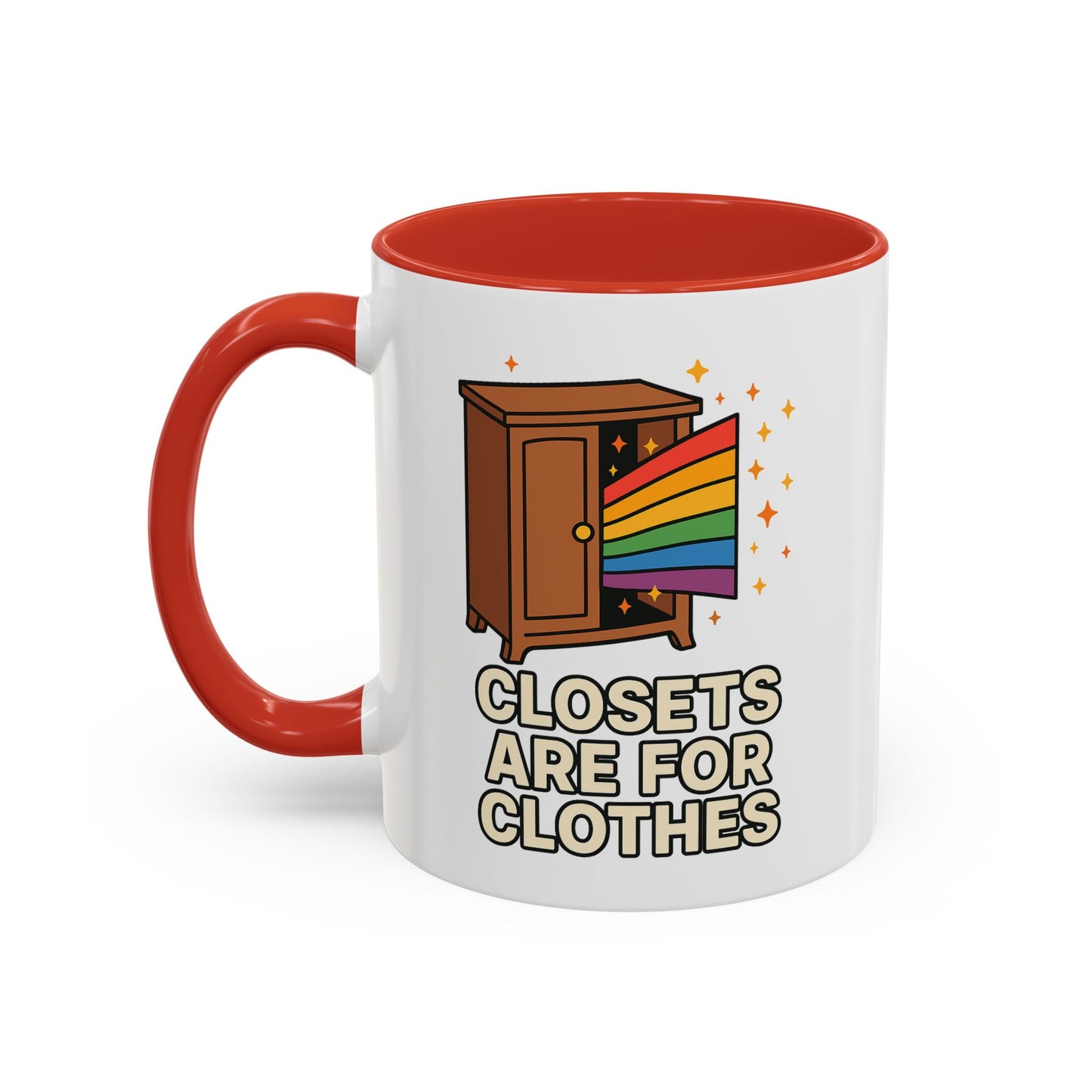 Closets are for Clothes - Accent Coffee Mug (11, 15oz)