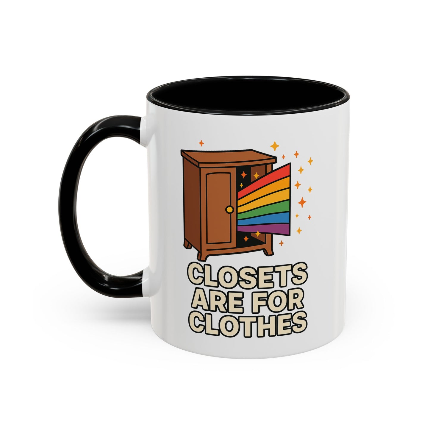 Closets are for Clothes - Accent Coffee Mug (11, 15oz)