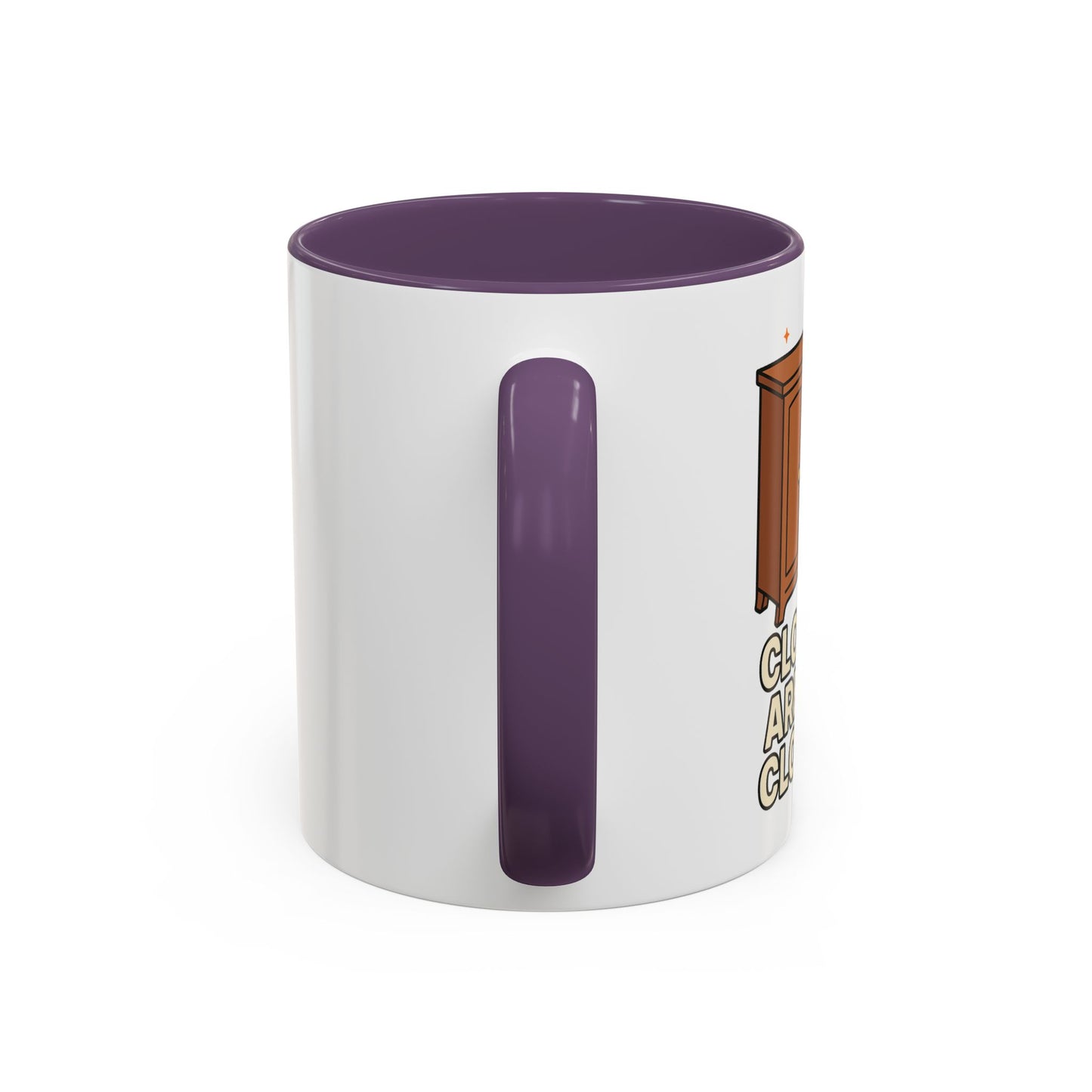 Closets are for Clothes - Accent Coffee Mug (11, 15oz)
