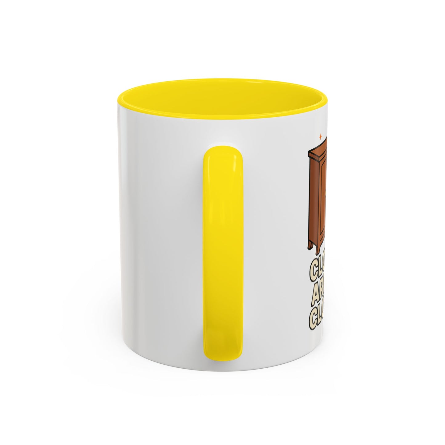 Closets are for Clothes - Accent Coffee Mug (11, 15oz)