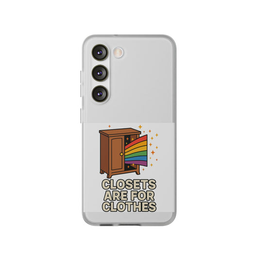 Colourful Phone Case (Closets are for Clothes), LGBTQIA+ Flexi Cases, Love for All Gifts, Stylish Phone Accessories, Pride Month Celebration
